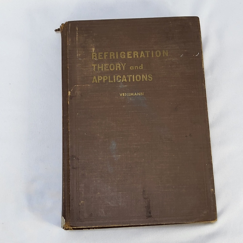 Refrigeration Theory and Applications 1946 HC Venemann Engineering Schematics